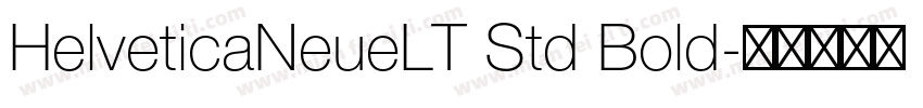 HelveticaNeueLT Std Bold字体转换